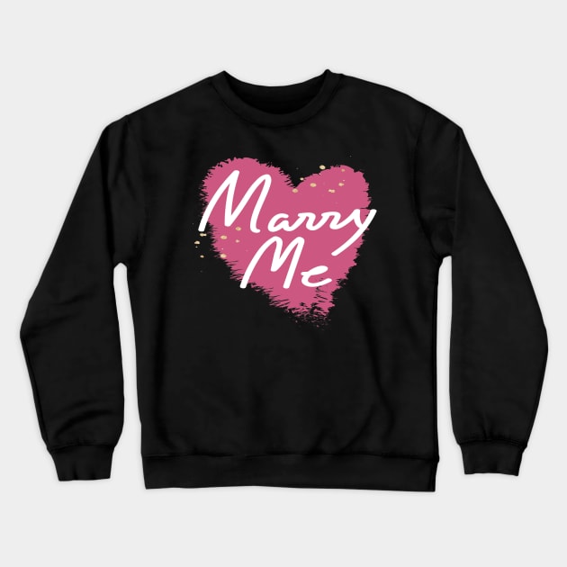 Marry Me Crewneck Sweatshirt by care store